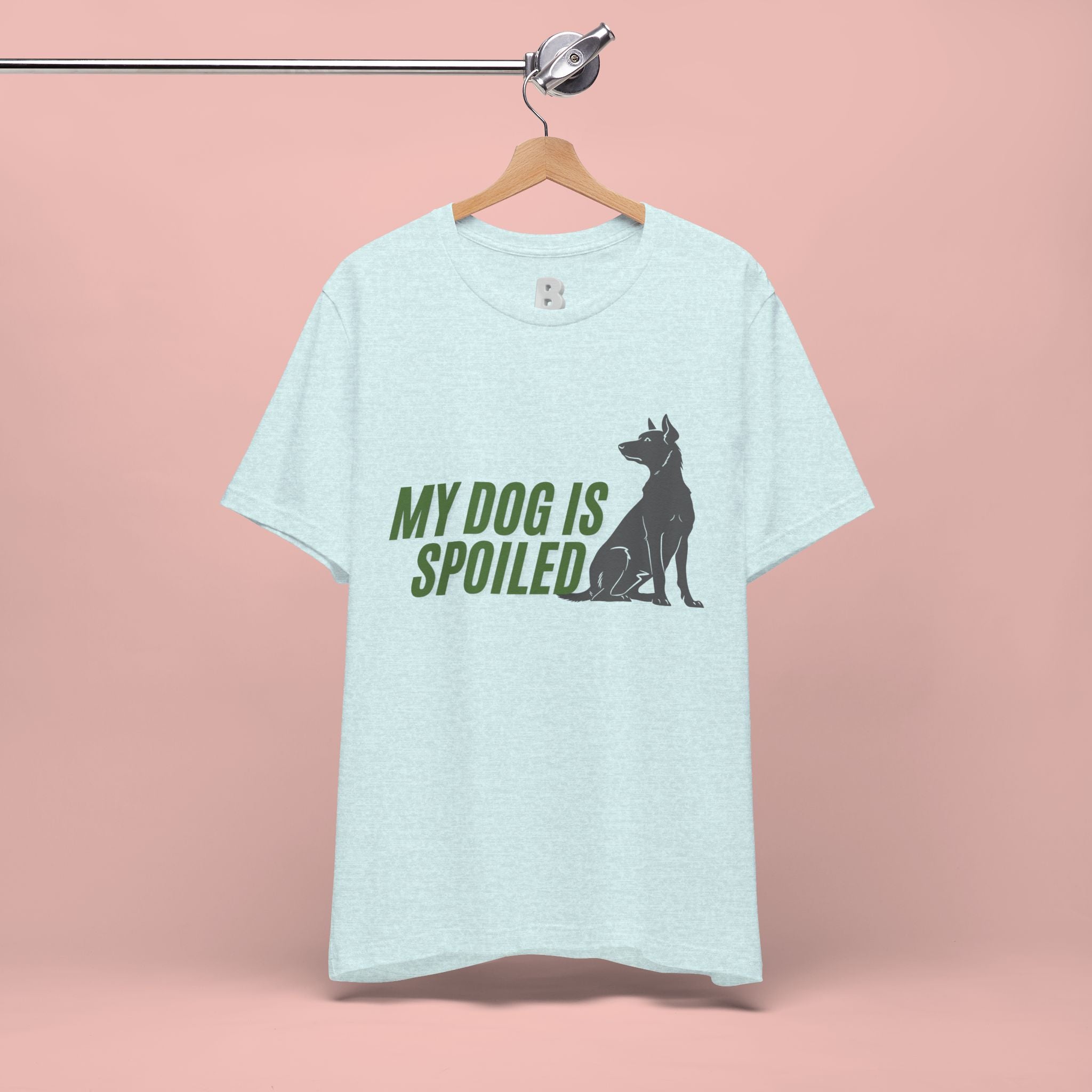 My Dog Is Spoiled T‑Shirt — Funny Dog Lover Tee with Sitting Dog Graphic