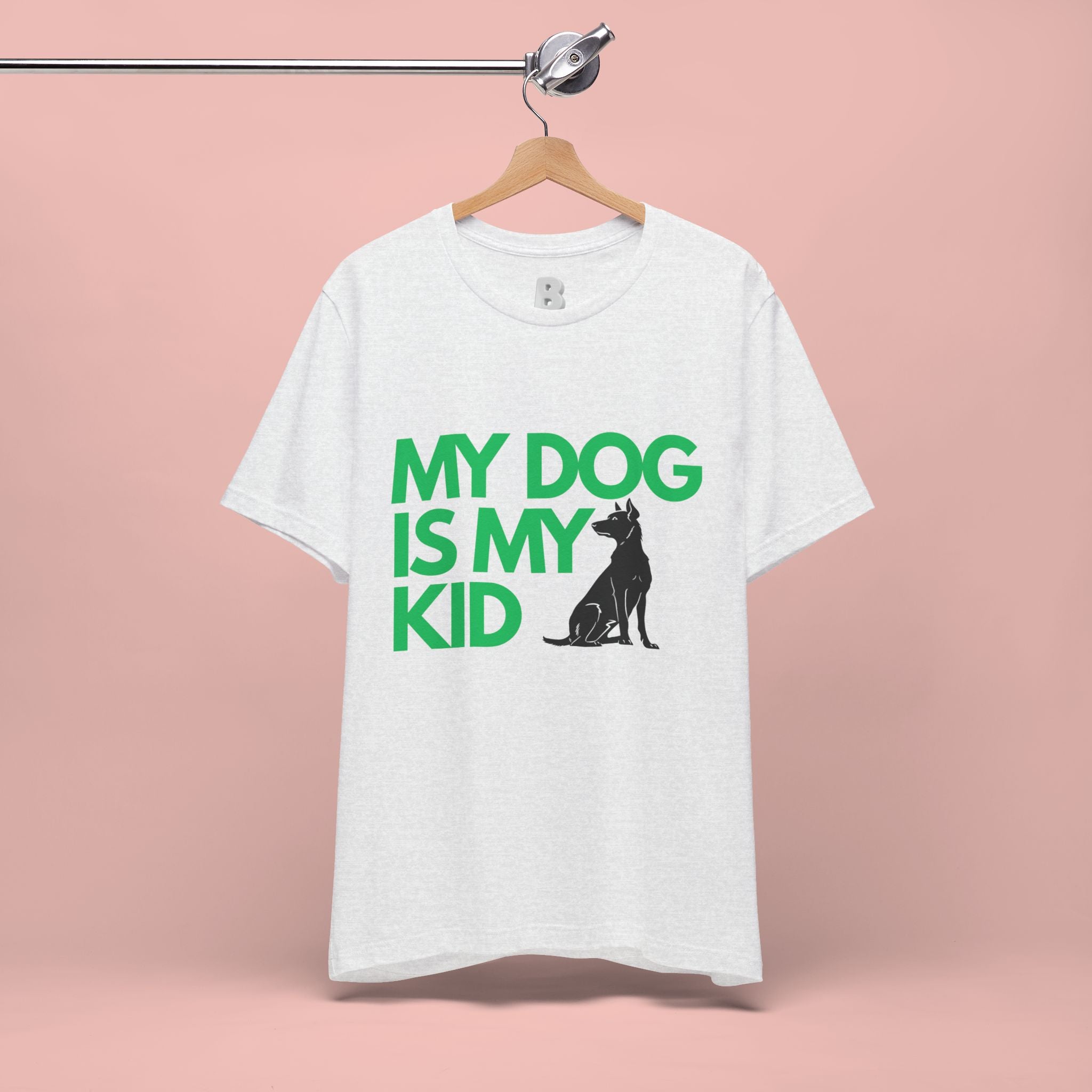 My Dog Is My Kid T-Shirt — Funny Pet Mom/Dad Tee with Sitting Dog Graphic
