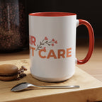 Accent Coffee Mug - "Growing Hair I Don't Care" Floral Script Coffee Mug