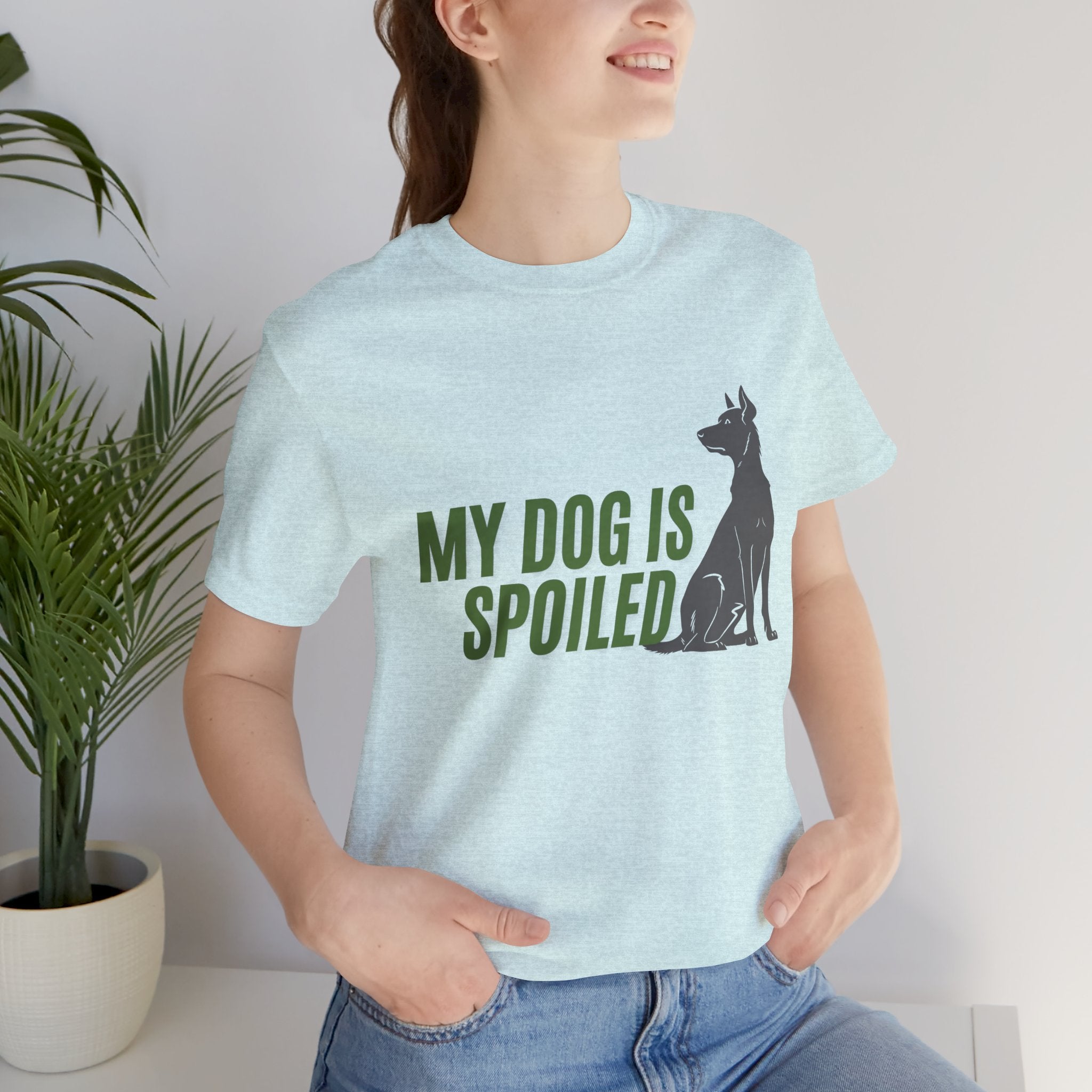My Dog Is Spoiled T‑Shirt — Funny Dog Lover Tee with Sitting Dog Graphic
