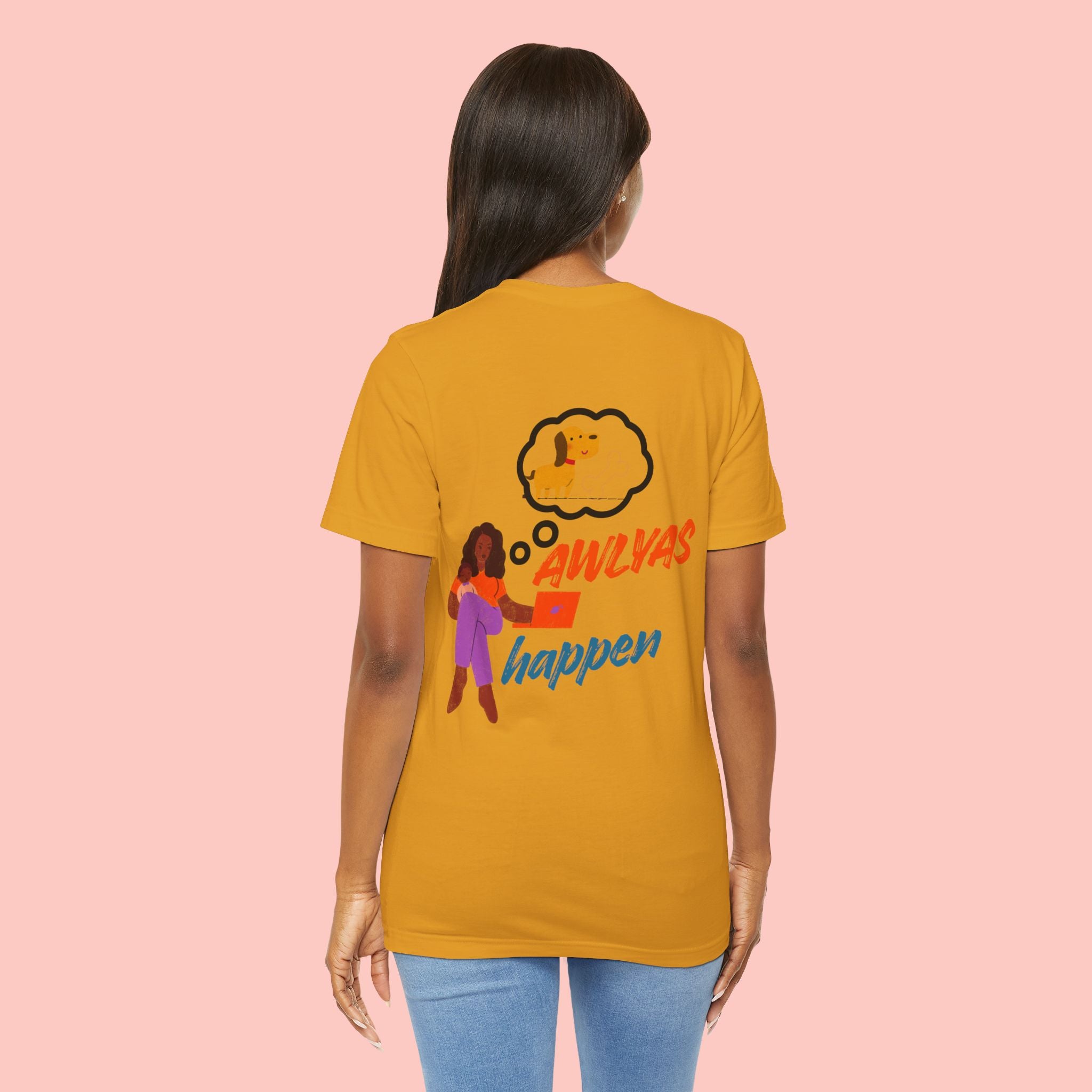 T‑Shirt — "Always Happen" Graphic Tee with Woman & Thought Bubble