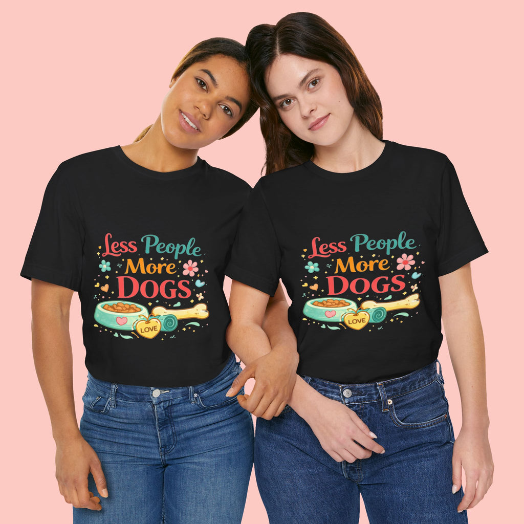 Less People More Dogs T-Shirt – Cute Dog Bowl & Bone Graphic Tee