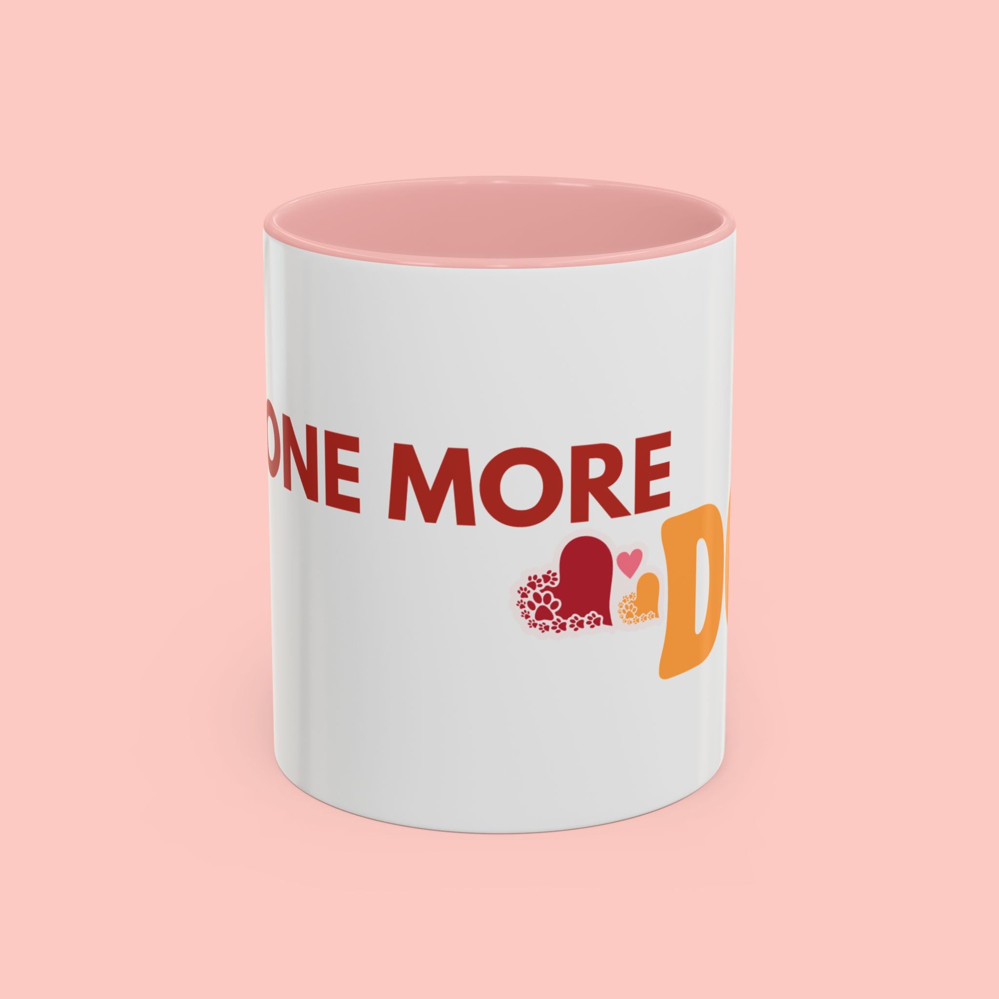 One More Dog Coffee Mug — Cute Dog Lover Accent Mug (11/15oz)