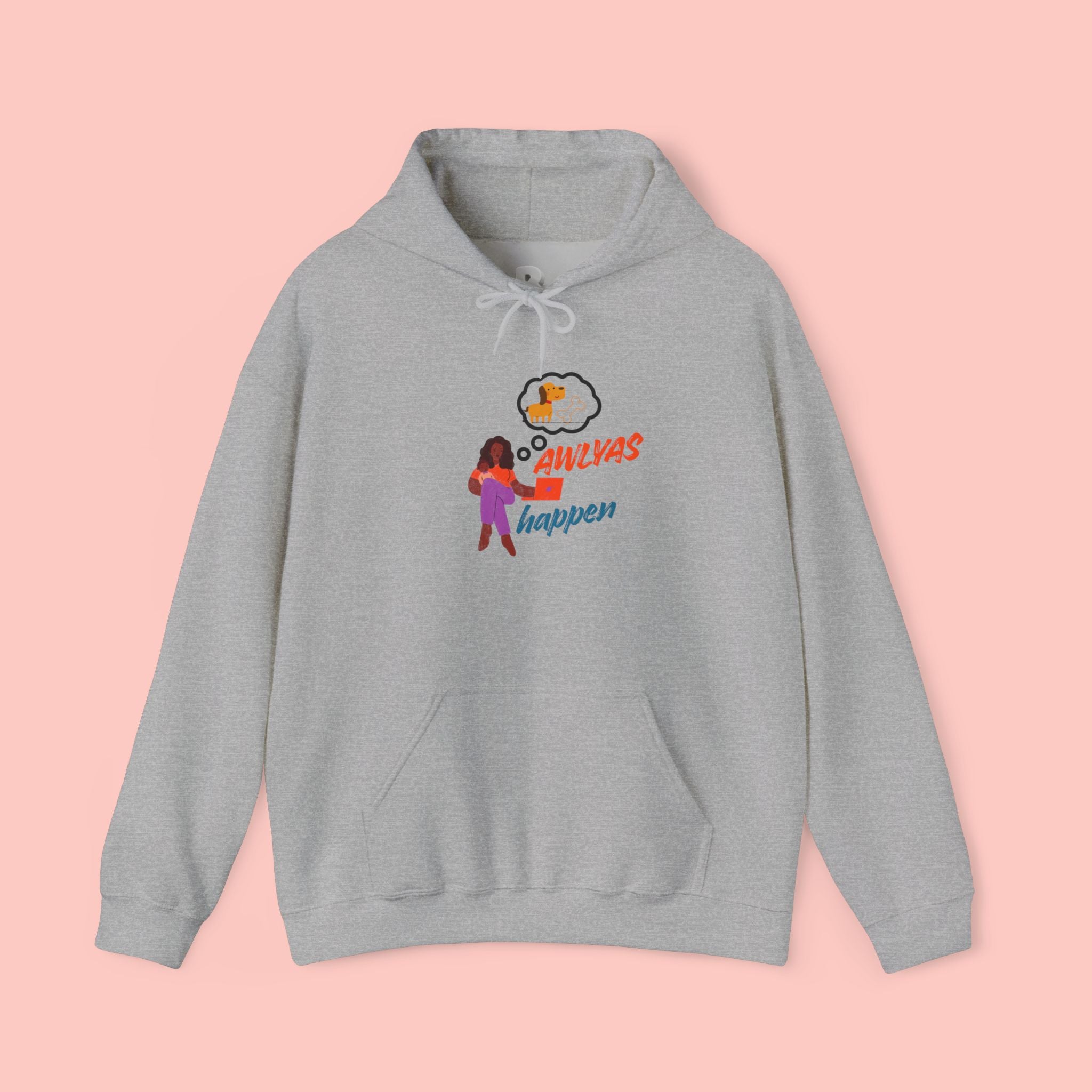 Hoodie — "Always Happen" Empowerment Graphic Hoodie