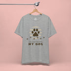Life Is Better With My Dog T-Shirt