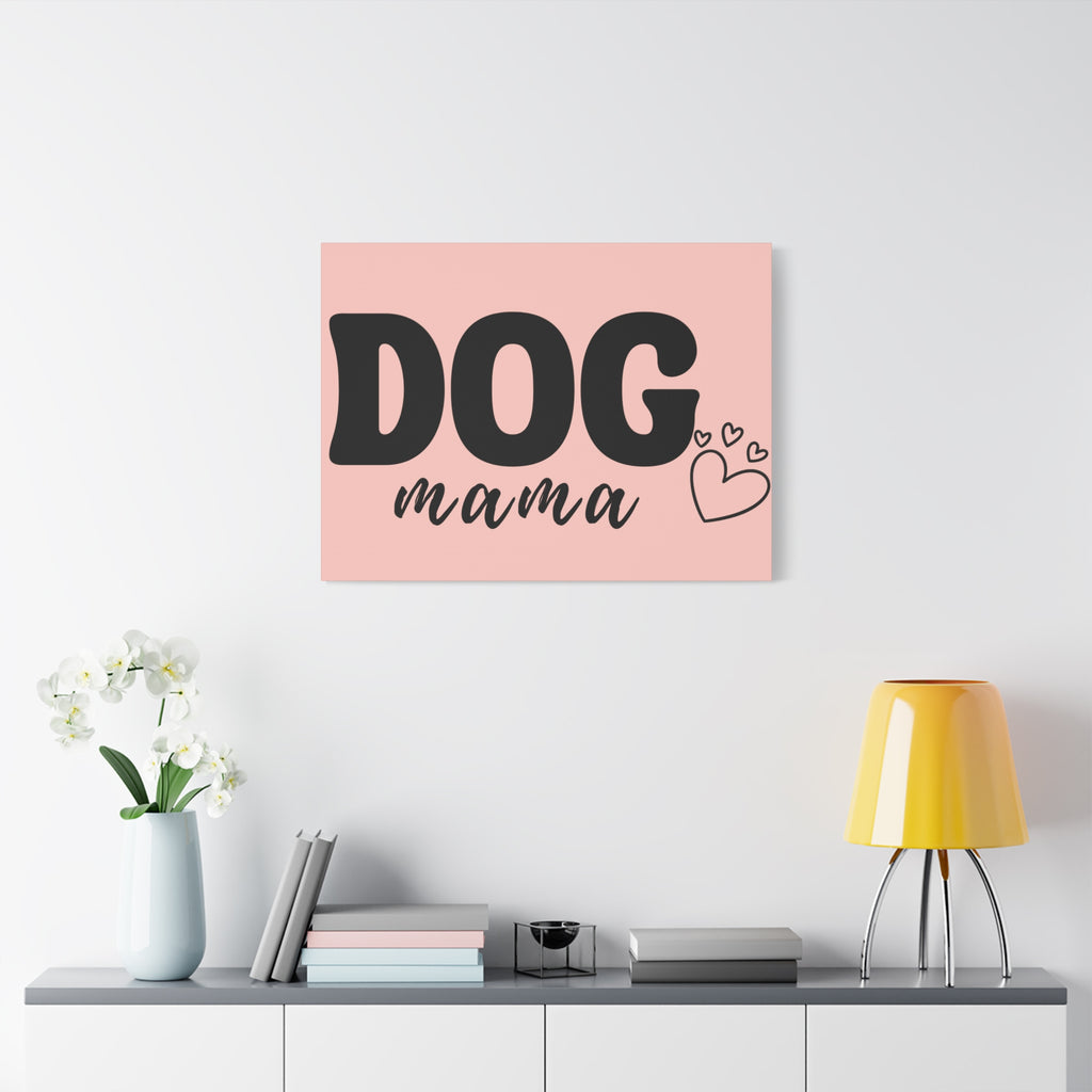 Dog Mama Pink Canvas Wall Art — Heart Pet Mom Decor
