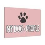 My Dog > People Canvas Wall Art — Paw Print Pet Lover Decor