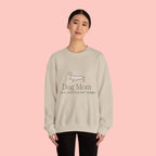 Dog Mom Crewneck Sweatshirt – "Dog Mom is a Lifestyle, Not Hobby" Cozy Pullover