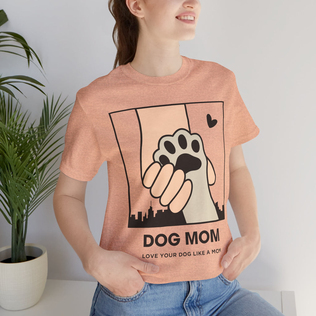 Dog Mom T-Shirt — "Love Your Dog Like a Mom" Paw Print Graphic