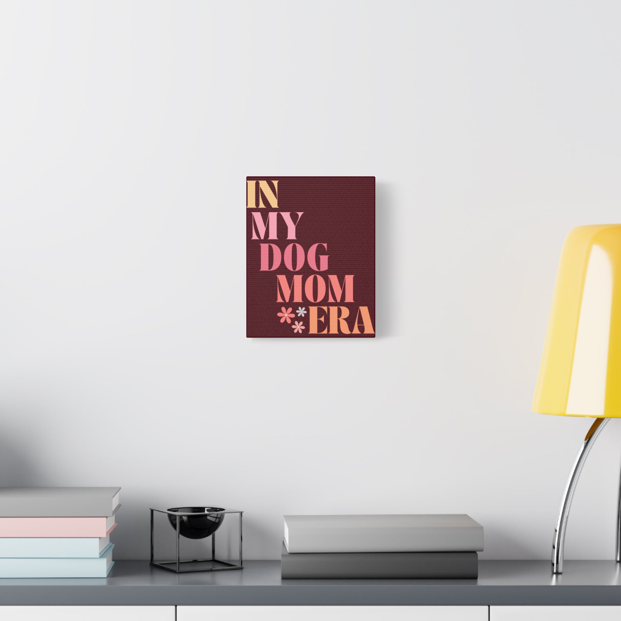 In My Dog Mom Era Matte Canvas Wall Art