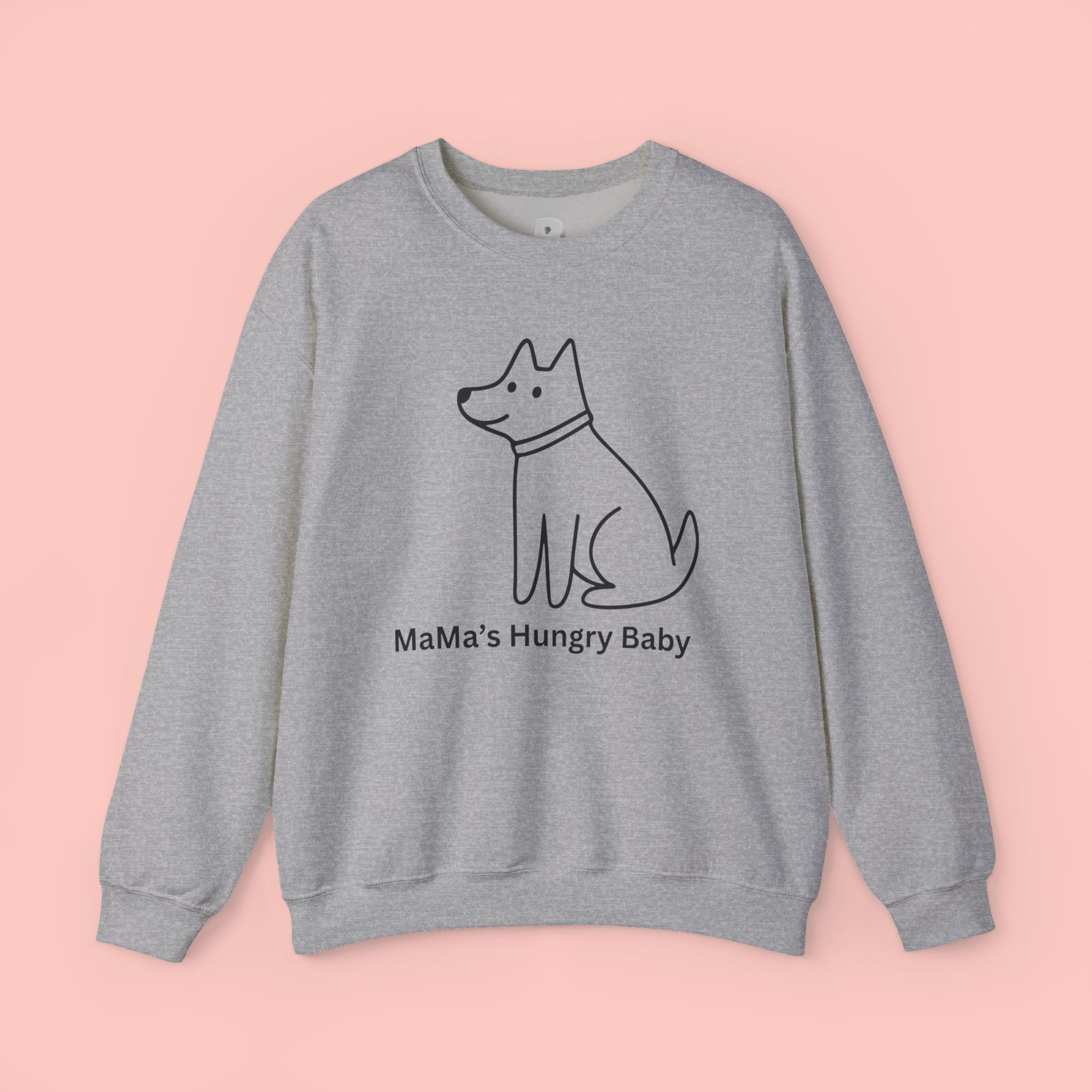 Mama's Hungry Baby Sweatshirt — Cute Minimal Dog Graphic Crewneck