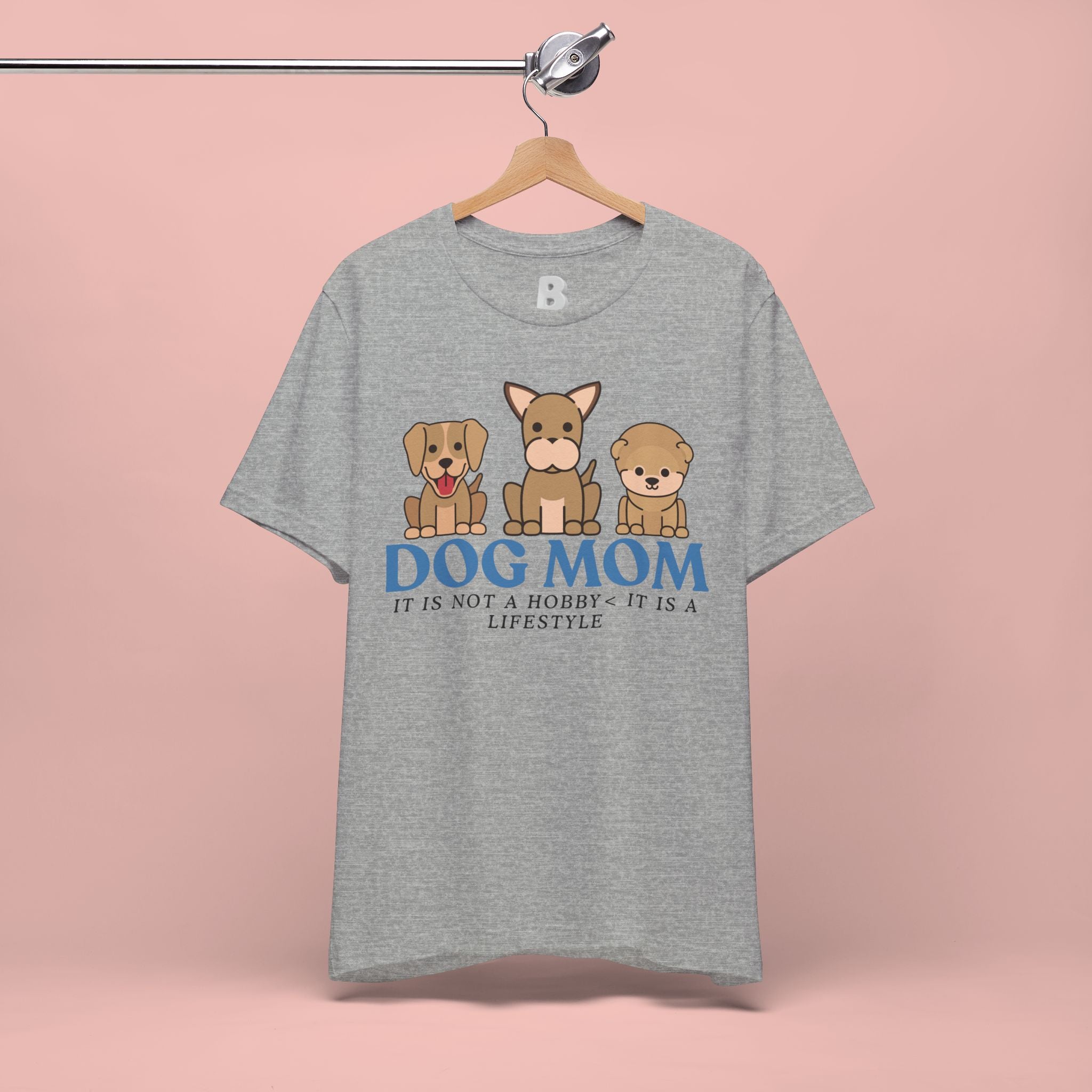 Dog Mom Tee — "Dog Mom: It Is Not A Hobby, It Is A Lifestyle" Cute Puppy Graphic T‑Shirt