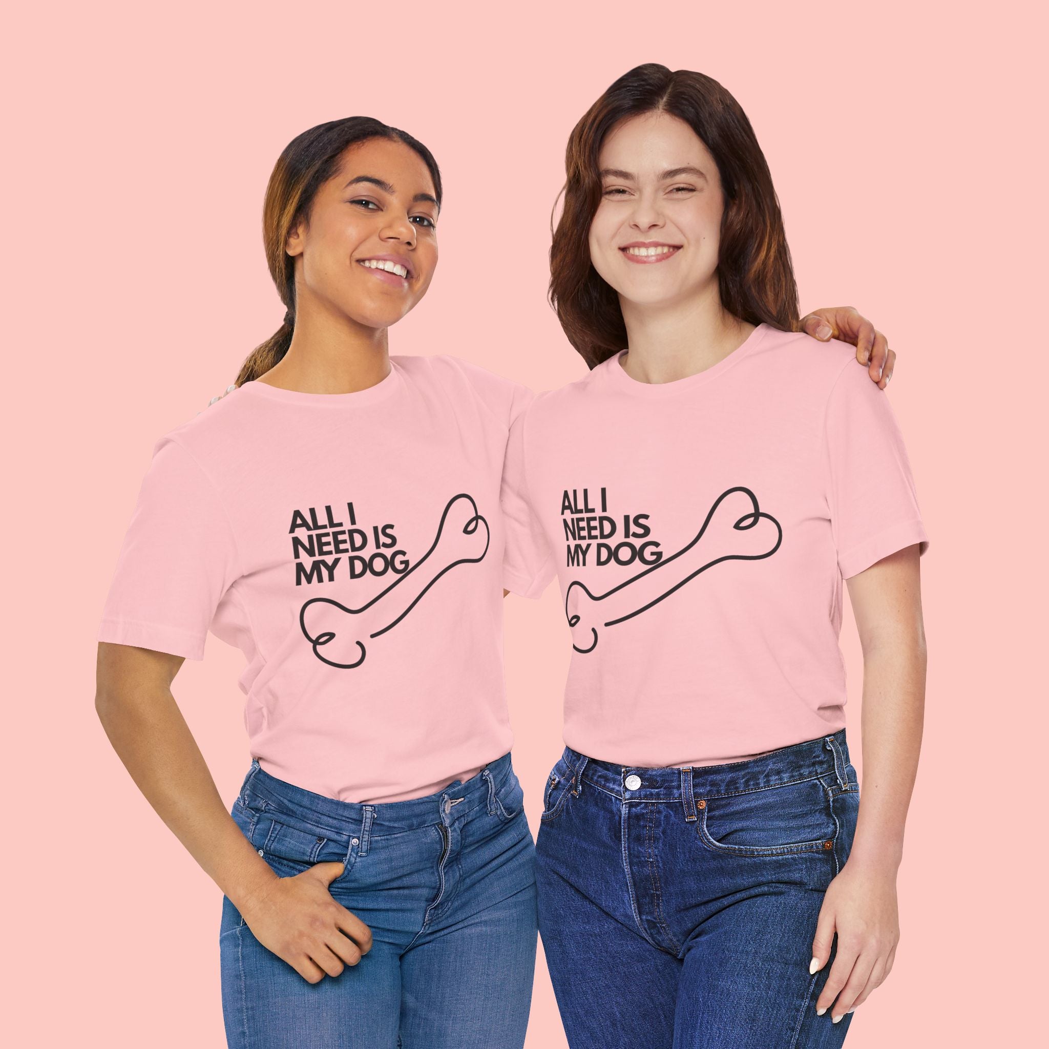 All I Need Is My Dog T-Shirt — Dog Lover Graphic Tee