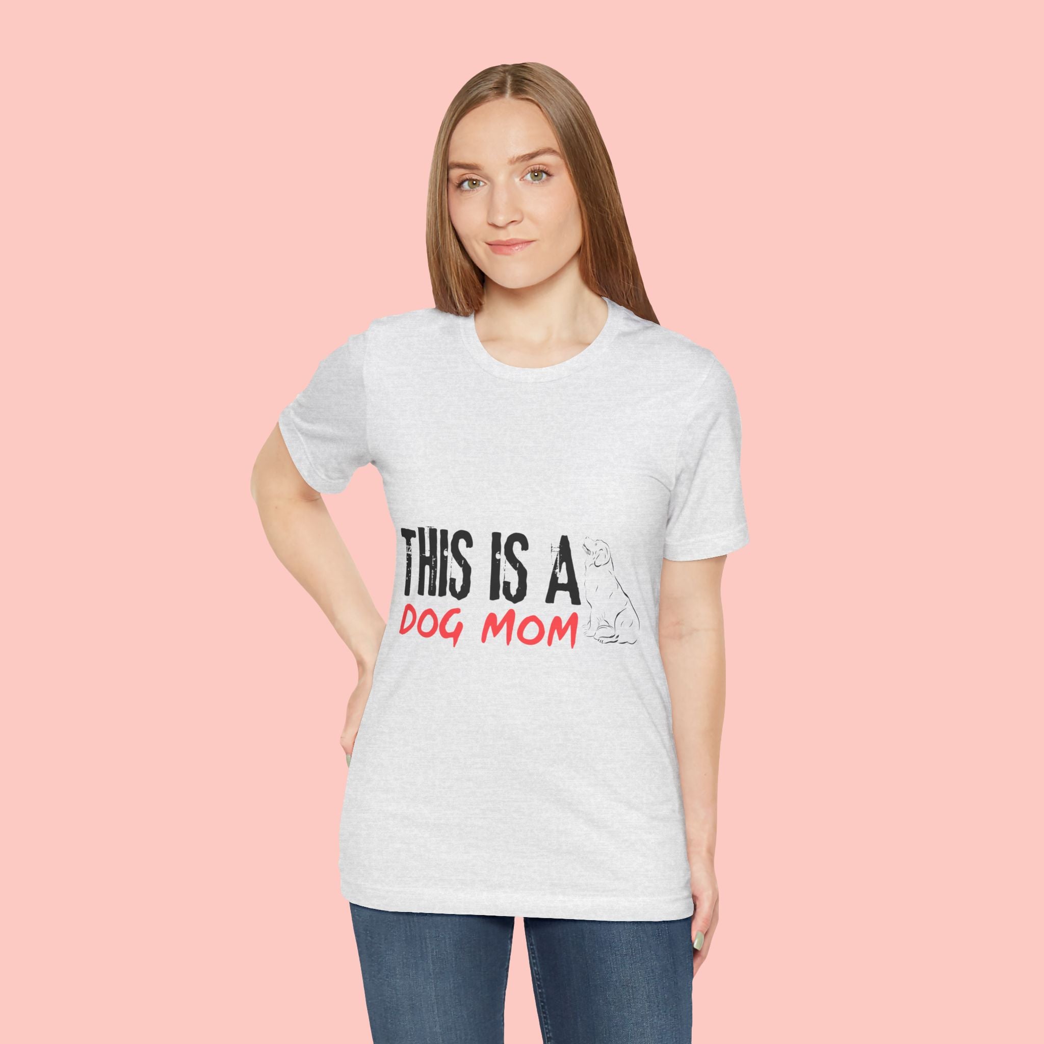 Dog Mom T-Shirt – "This Is A Dog Mom" Graphic Tee