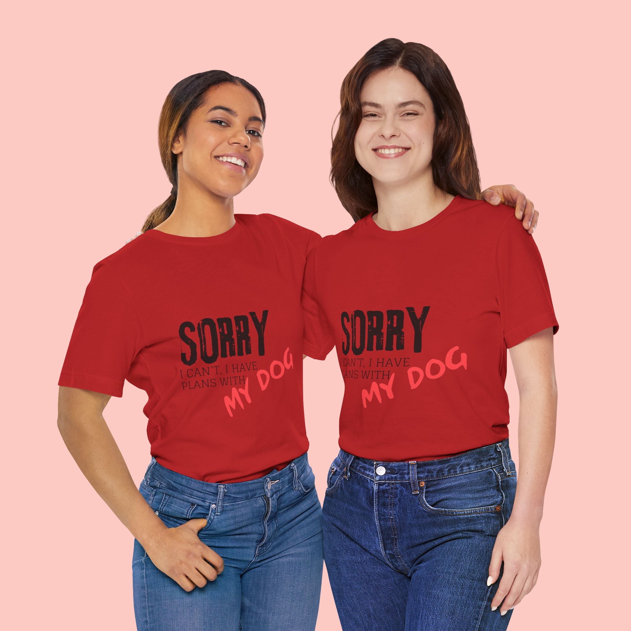 Dog Lover T-Shirt — "Sorry I Can't, I Have Plans With My Dog" Graphic Tee