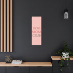 Dog Mom Club Canvas Wall Art — Pink Matte Stretched Canvas