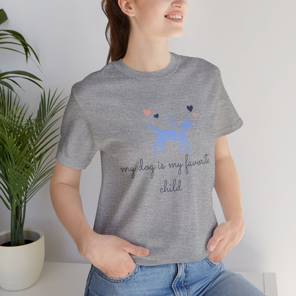 Dog Lover T‑Shirt — "My Dog Is My Favorite Child" Cute Puppy Graphic Tee