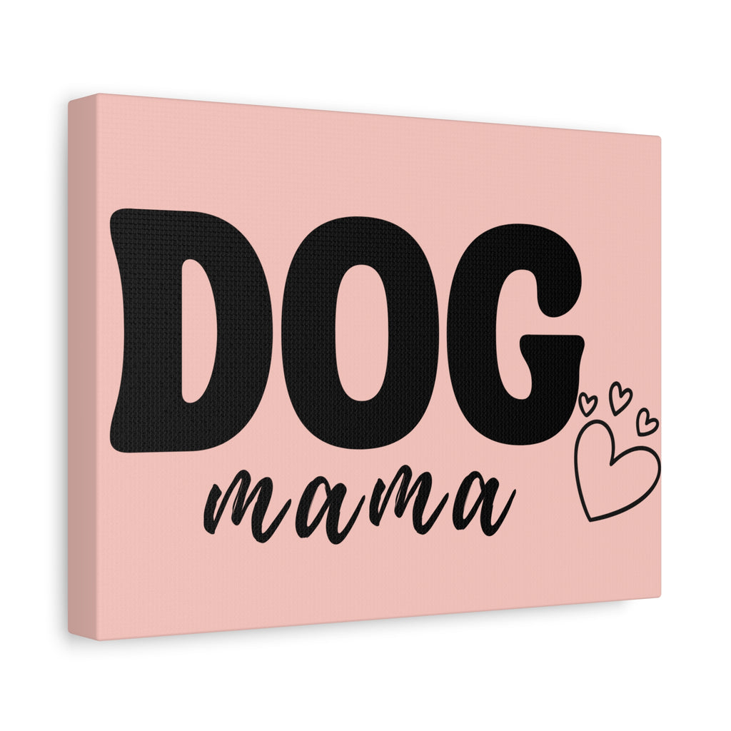 Dog Mama Pink Canvas Wall Art — Heart Pet Mom Decor