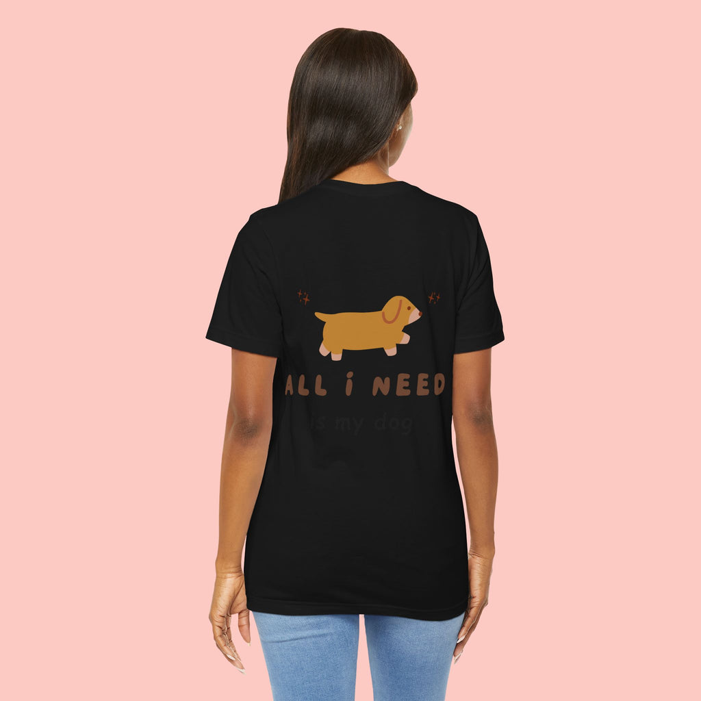 Dachshund 'All I Need Is My Dog' Tee