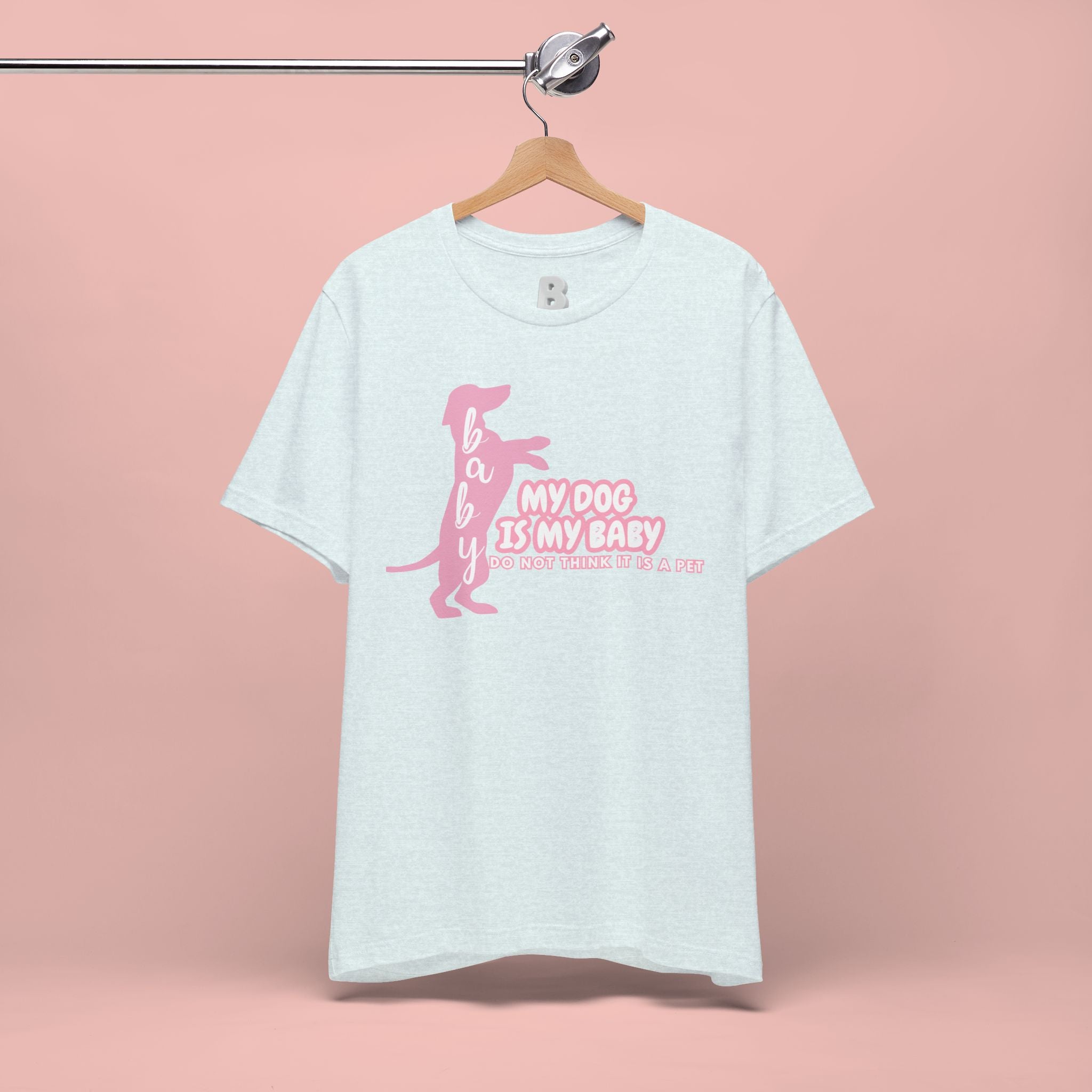 T-Shirt — "My Dog Is My Baby" Pink Dachshund Tee
