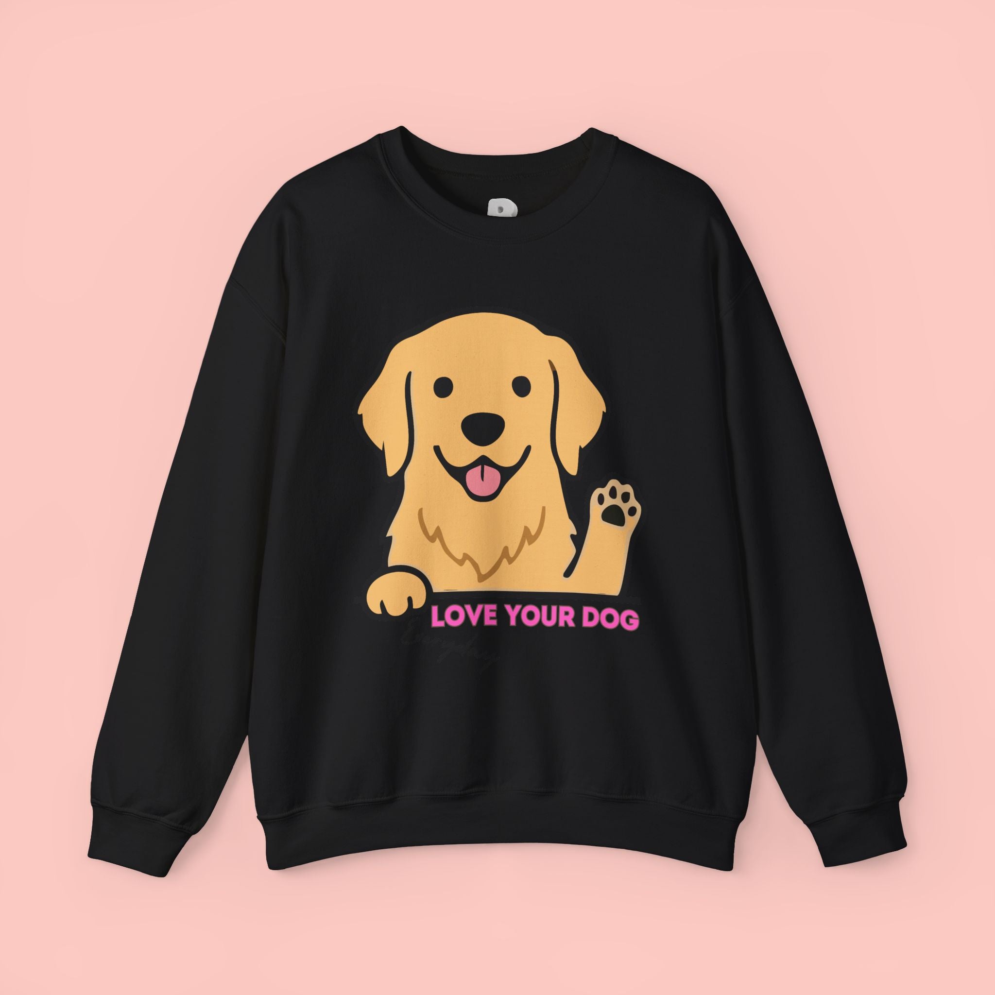 Golden Retriever "Love Your Dog Everyday" Sweatshirt - Cute Pet Lover Crewneck
