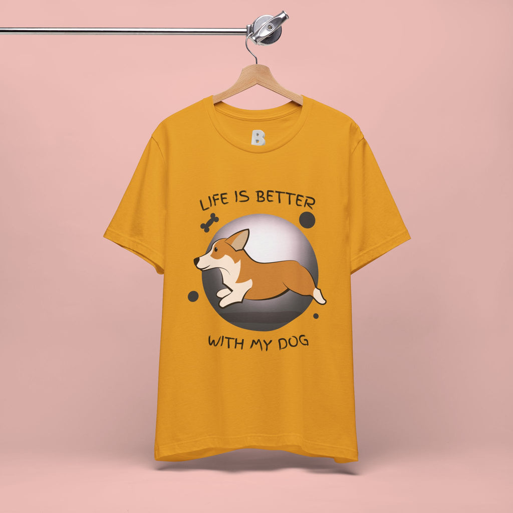 Life Is Better With My Dog Corgi T-Shirt