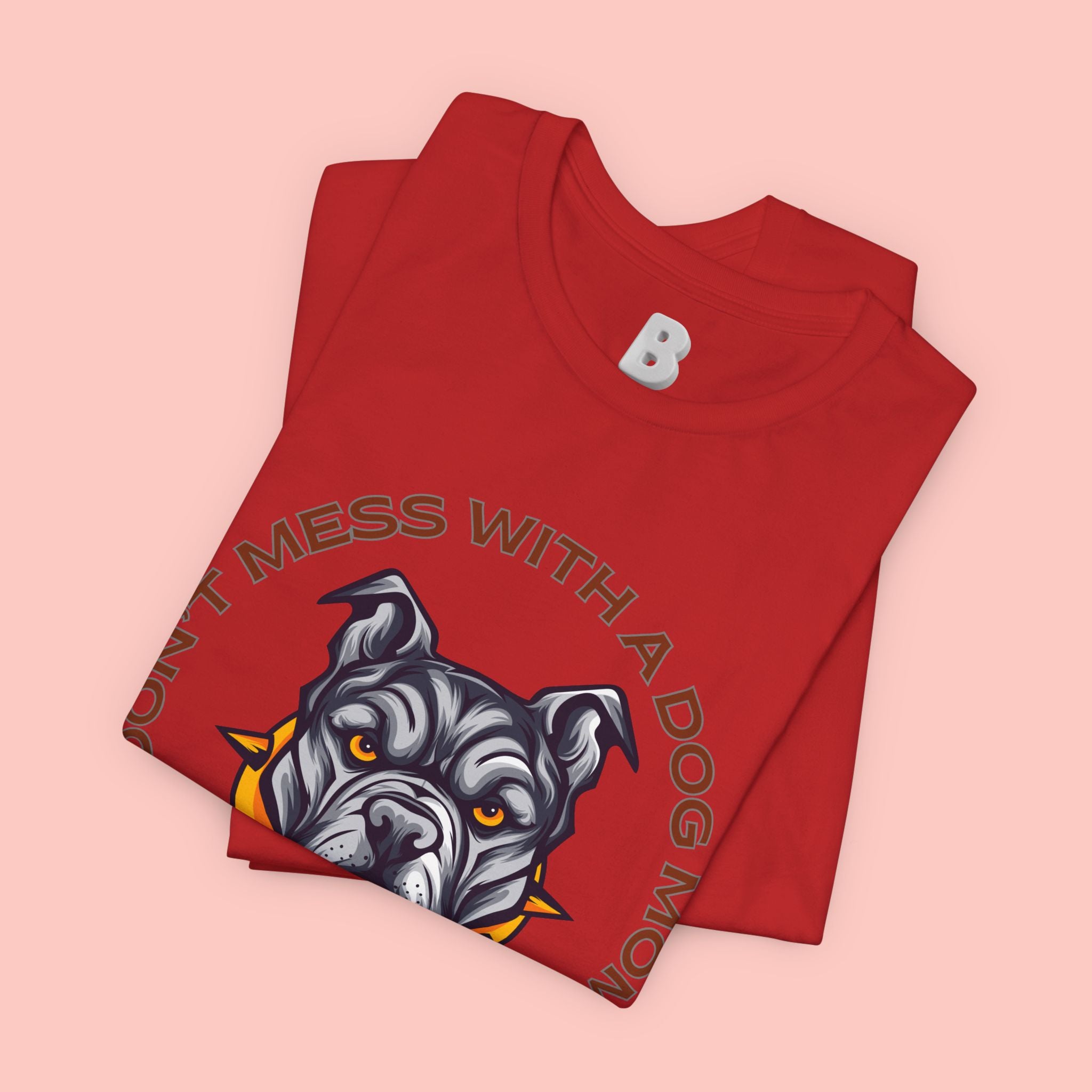 Dog Mom Tee — “Don't Mess With a Dog Mom” Graphic T‑Shirt