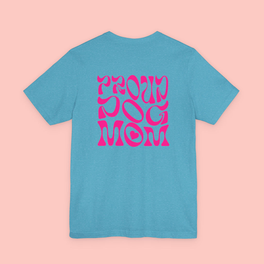 Proud Dog Mom T-Shirt — Retro Pink Graphic Tee for Pet Lovers