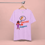 T‑Shirt — Always Happen Funny Dog Thought Bubble Graphic Tee