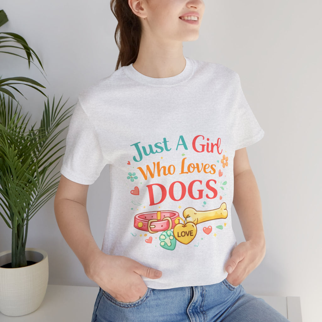Just A Girl Who Loves Dogs T-Shirt