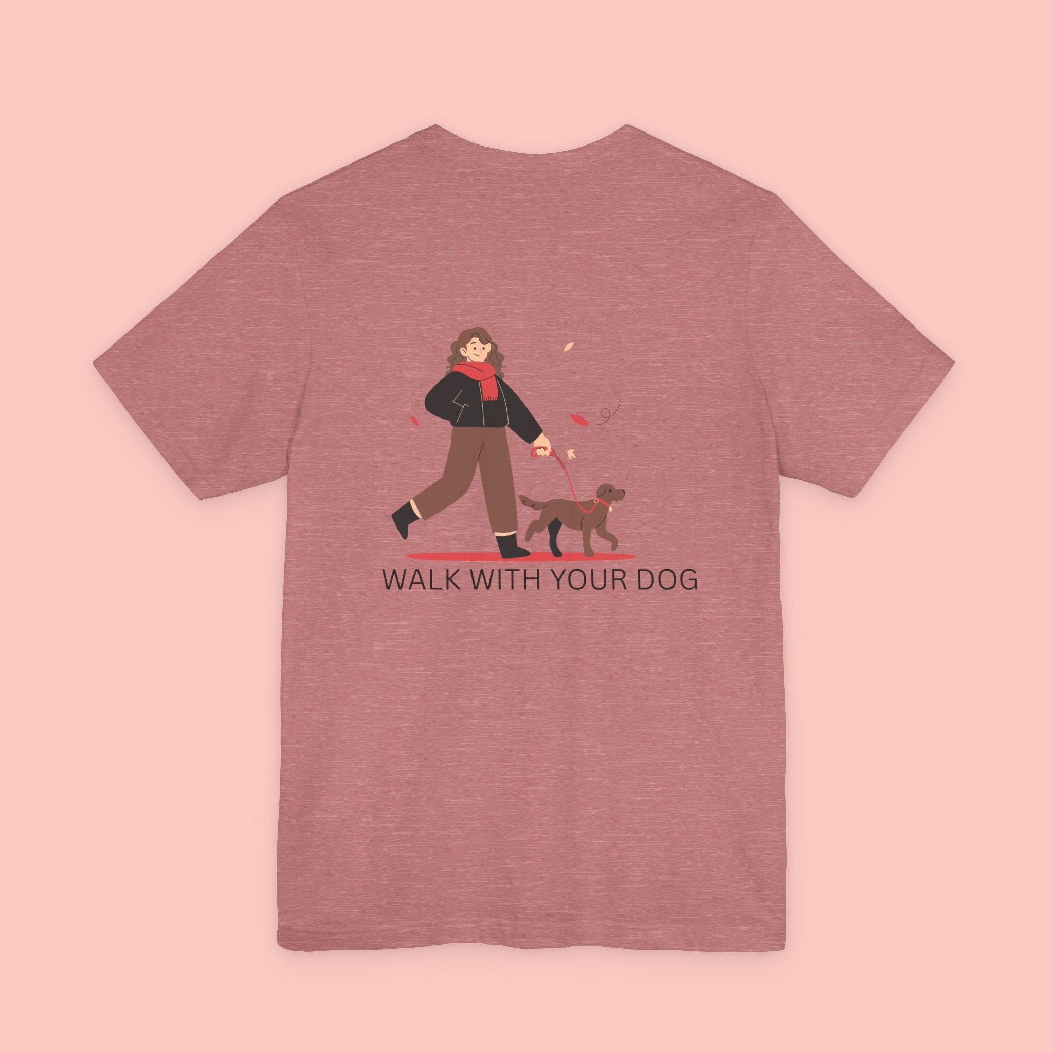 Walk With Your Dog T‑Shirt — Cute Dog Walking Graphic Tee