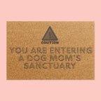Doormat — "You Are Entering a Dog Mom's Sanctuary" Coir Welcome Mat