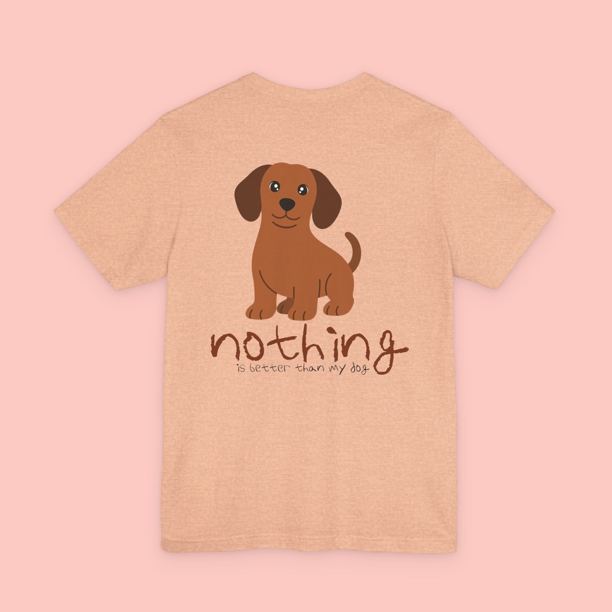 Dachshund Dog Tee — “Nothing Is Sweeter Than My Dog” Graphic T-Shirt