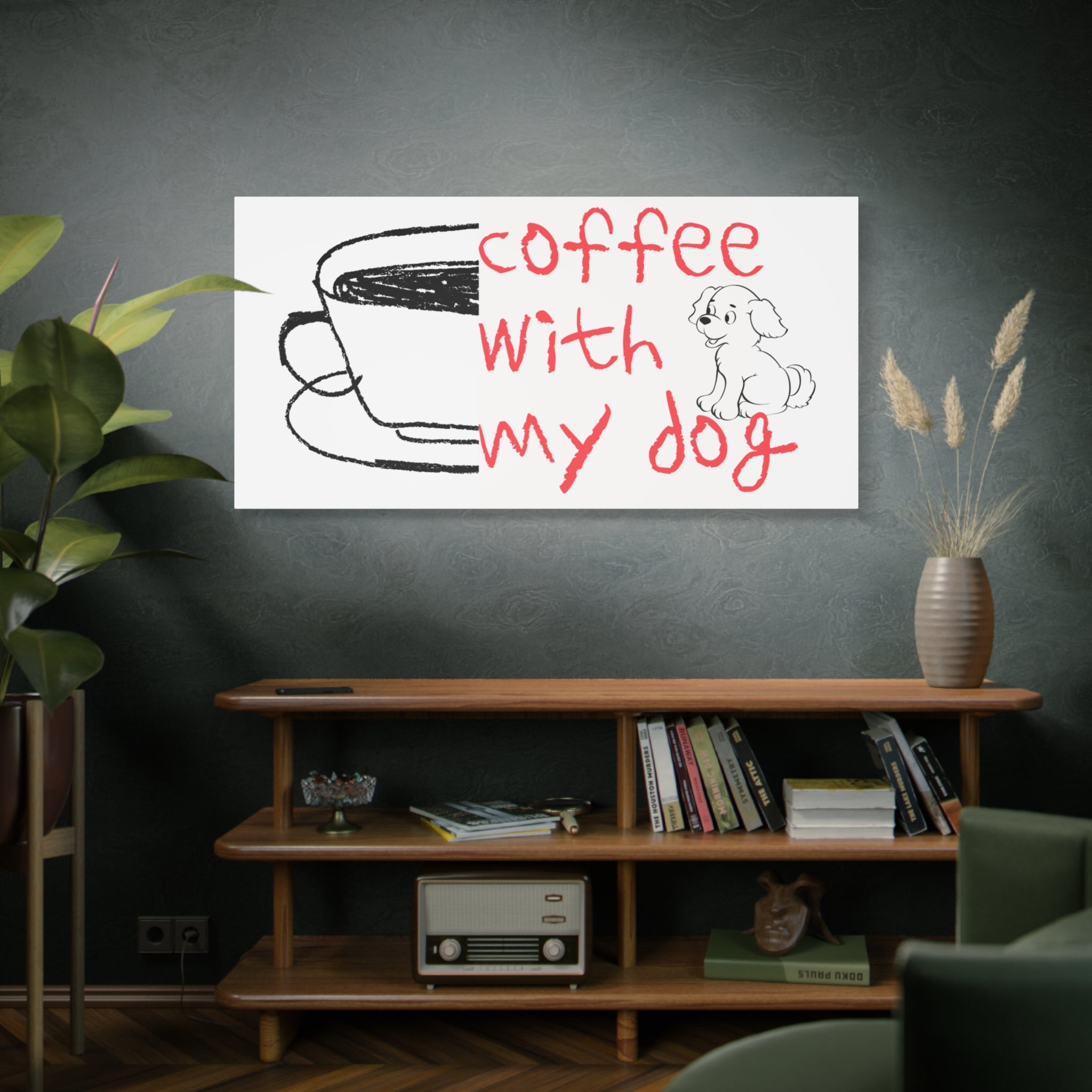 Canvas Wall Art - "Coffee With My Dog" Cute Coffee & Puppy Print