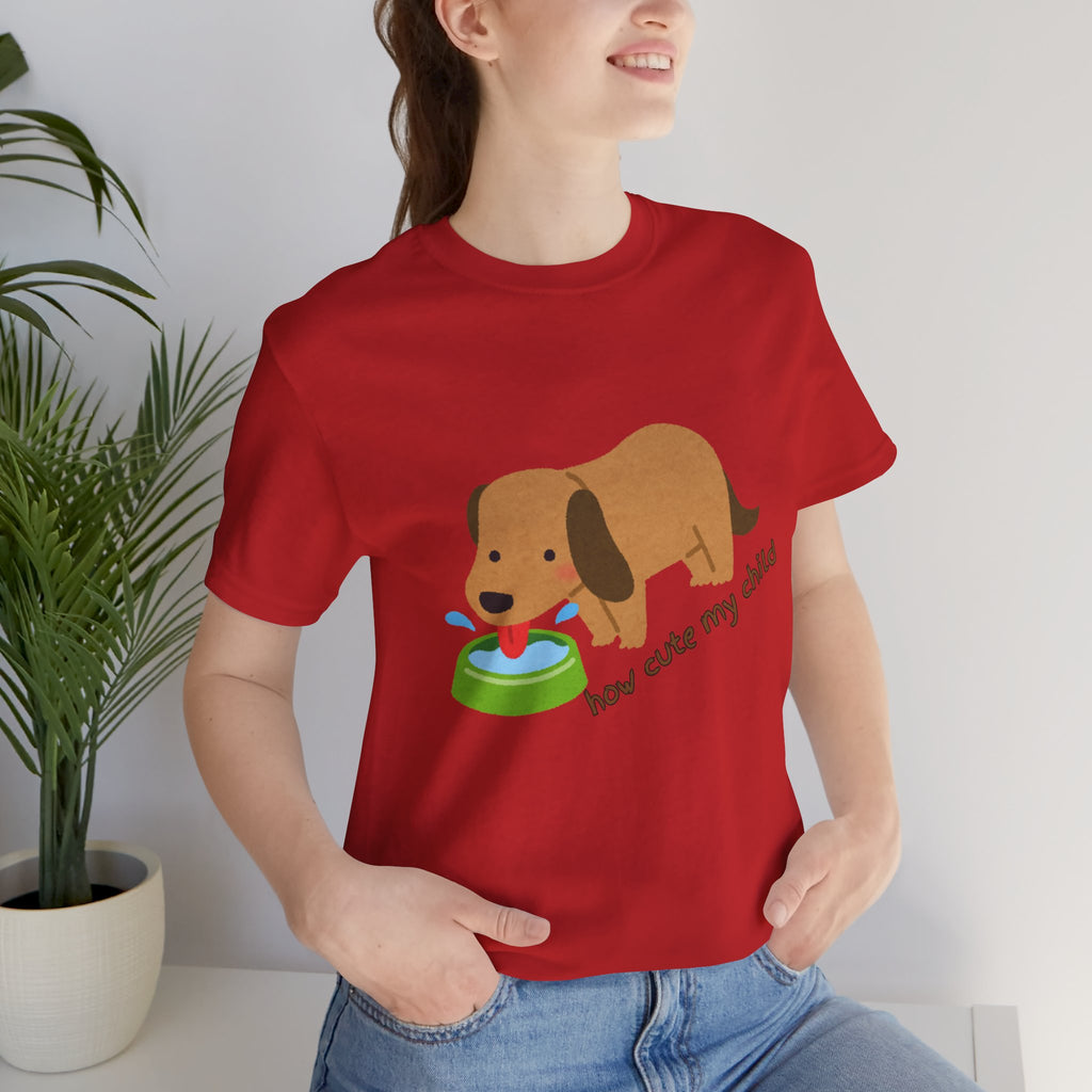 Dog T-Shirt — Cute Dachshund "how cute my child" Graphic Tee