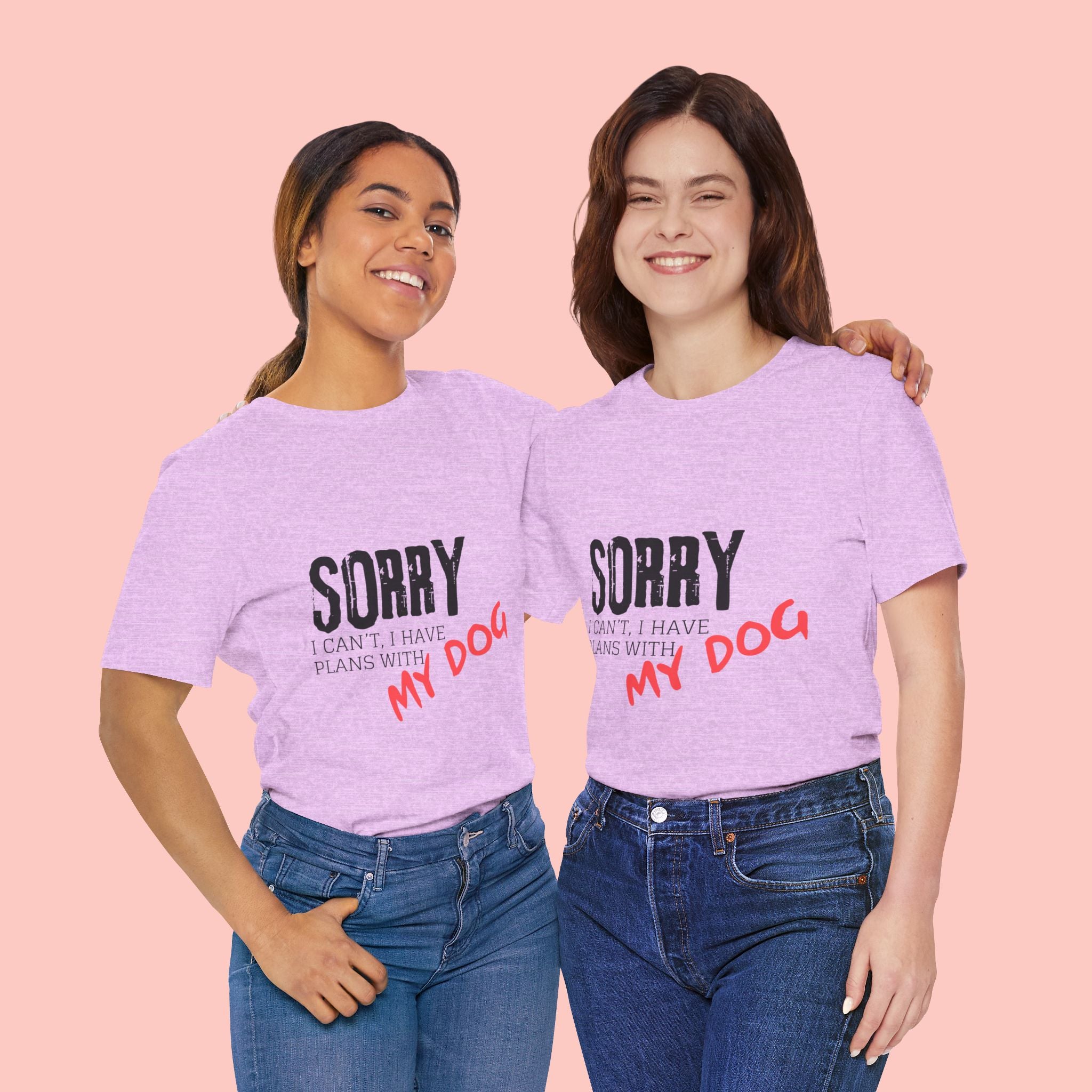 Dog Lover T-Shirt — "Sorry I Can't, I Have Plans With My Dog" Graphic Tee