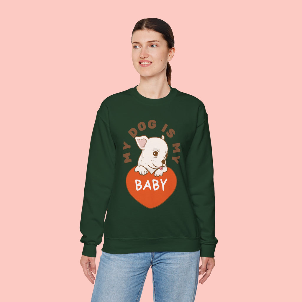 Dog Is My Baby Sweatshirt — Cute Puppy Heart Graphic Crewneck