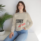 Sorry I Can't I Have Plans With My Dog Sweatshirt