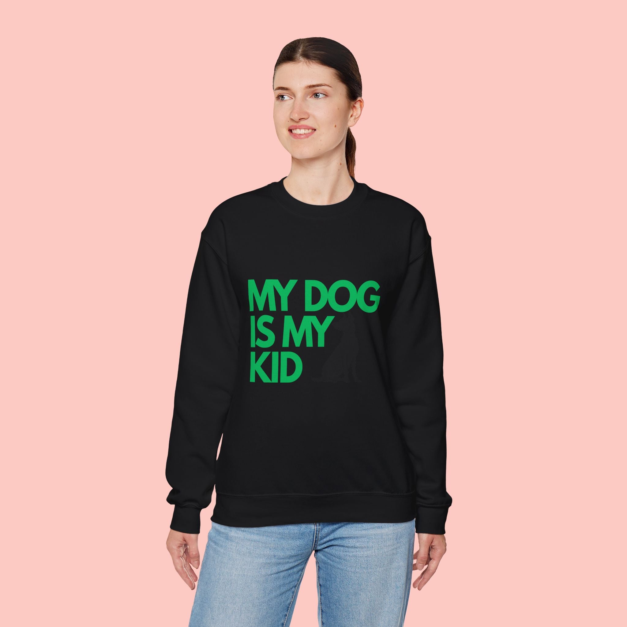 My Dog Is My Kid Sweatshirt — Funny Pet Parent Crewneck