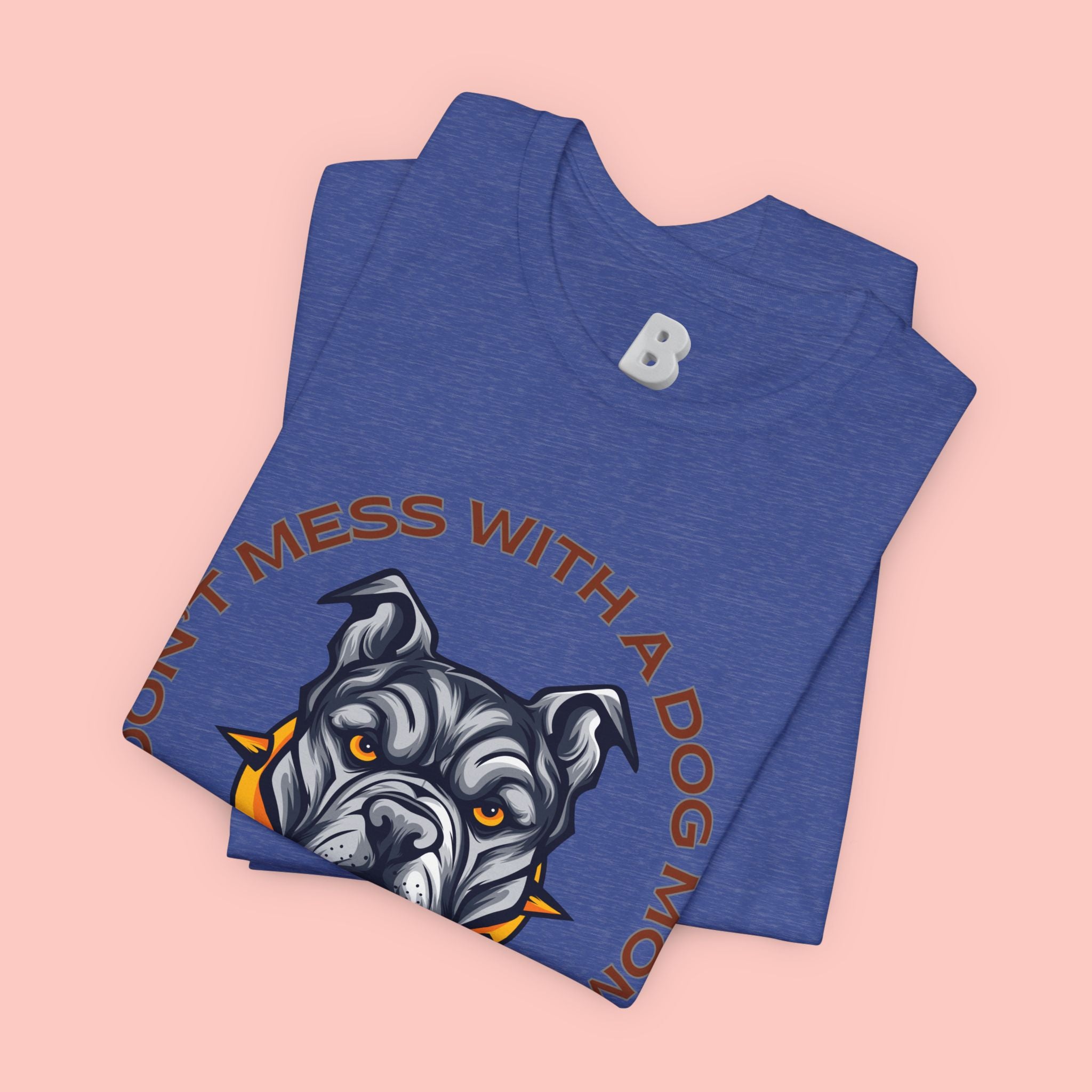 Dog Mom Tee — “Don't Mess With a Dog Mom” Graphic T‑Shirt