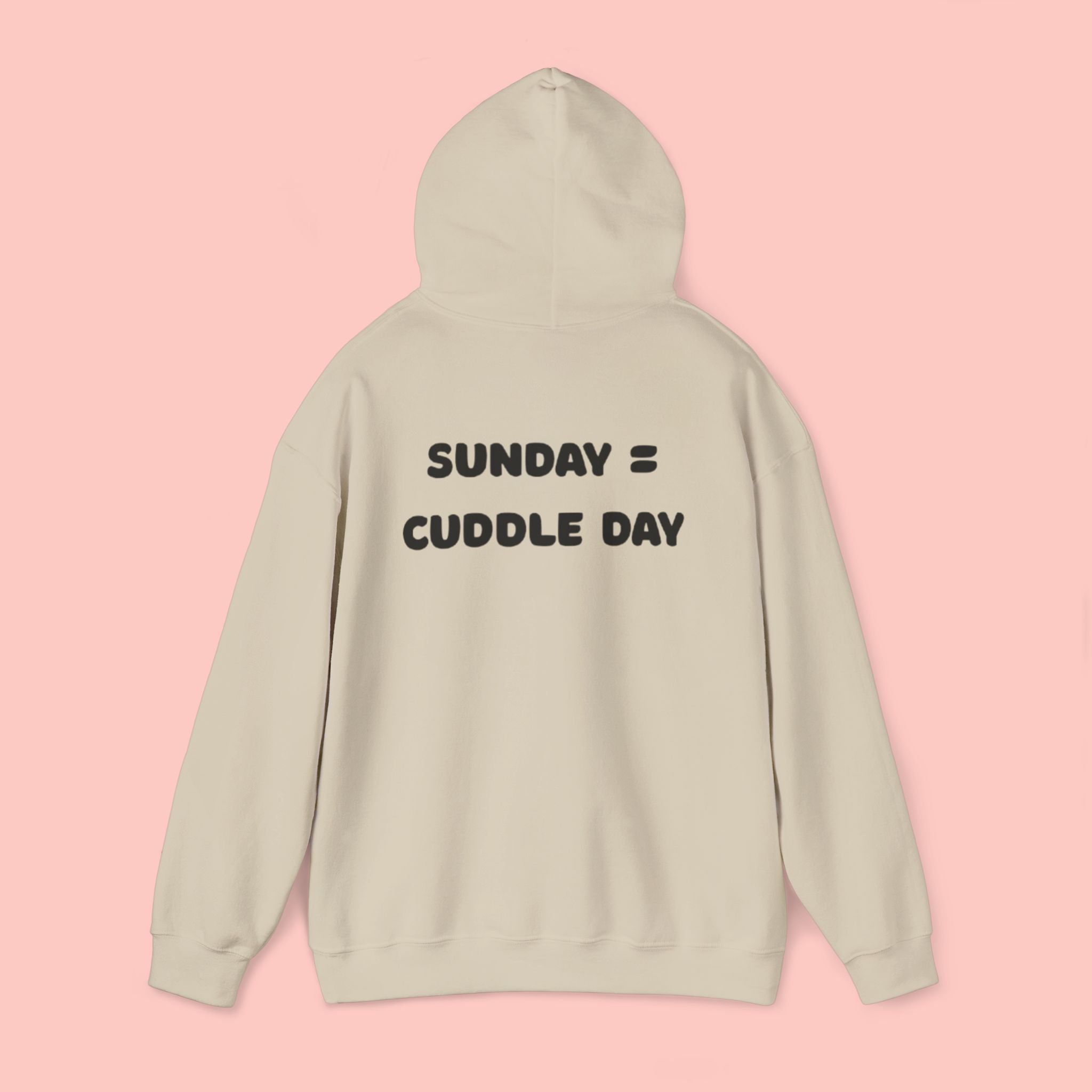 Cuddle Day Hoodie — “Sunday = Cuddle Day” Cozy Pullover