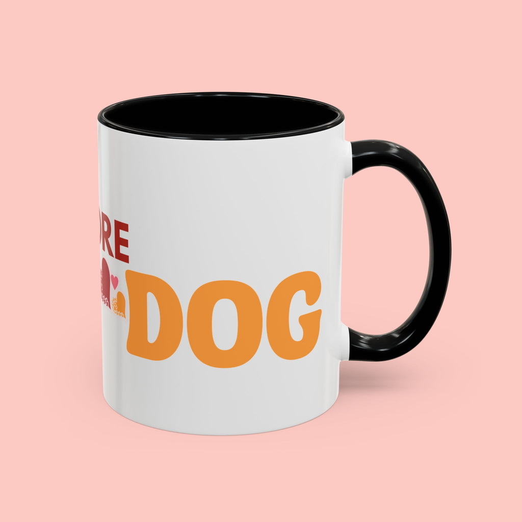One More Dog Coffee Mug — Cute Dog Lover Accent Mug (11/15oz)