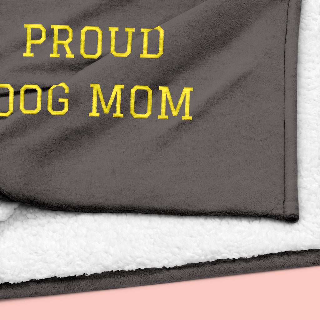 Proud Dog Mom Embroidered Sherpa Blanket