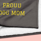 Proud Dog Mom Embroidered Sherpa Blanket