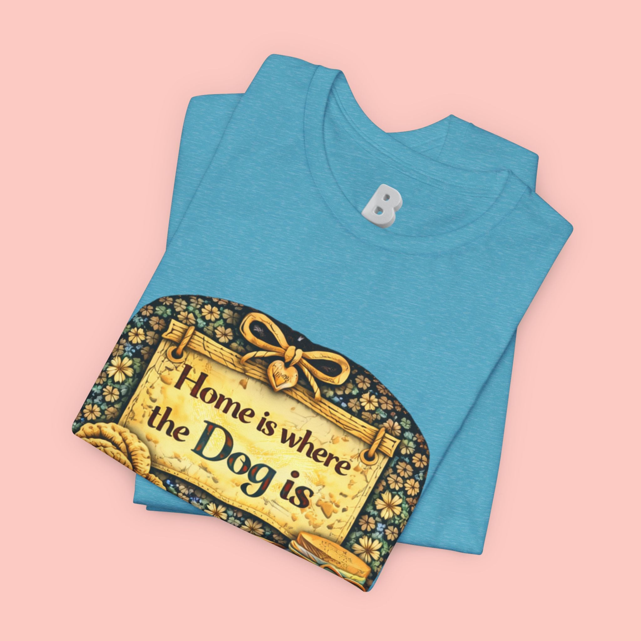 Home Is Where the Dog Is T-Shirt — Cozy Vintage Dog Lover Tee