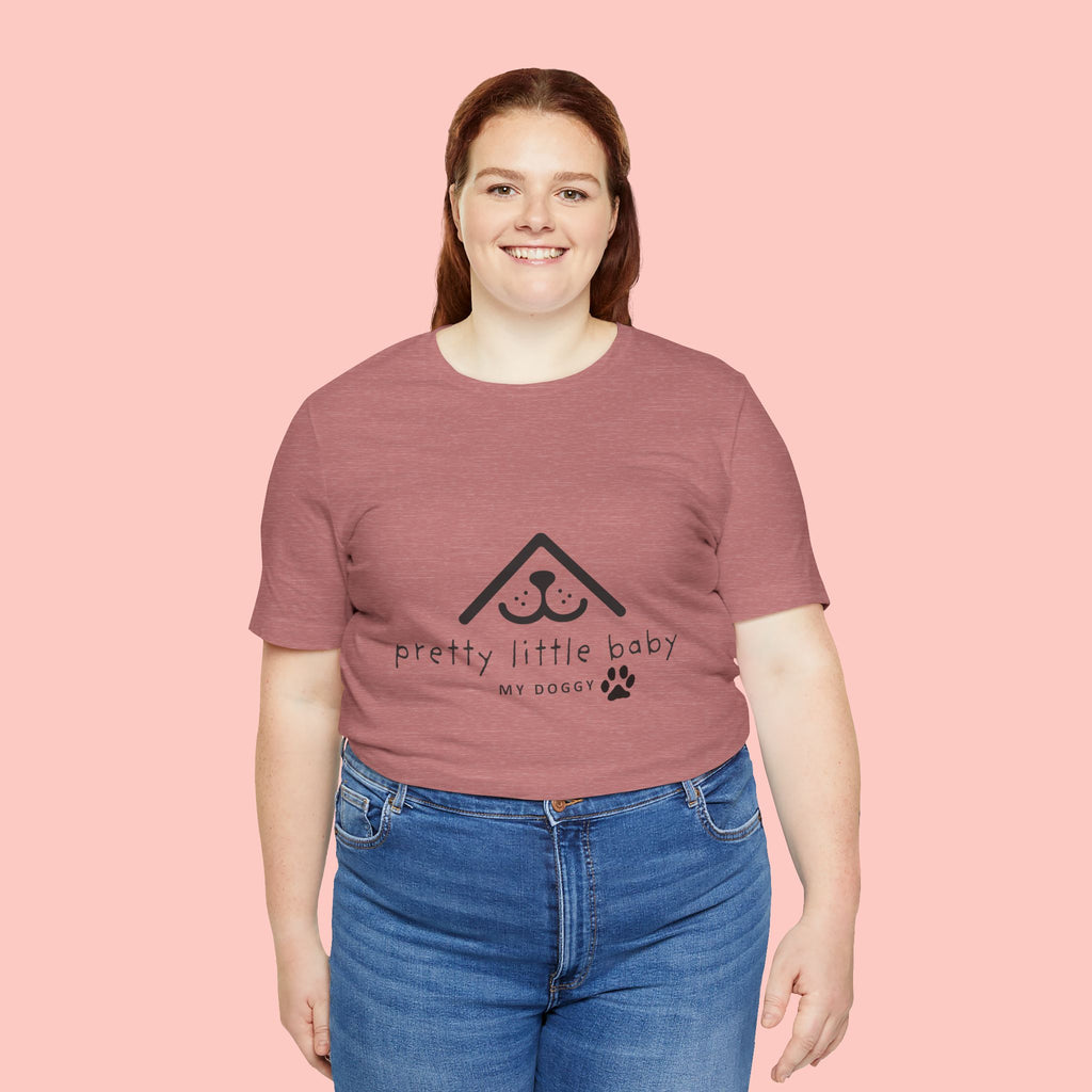 Pretty Little Baby My Doggie T-Shirt