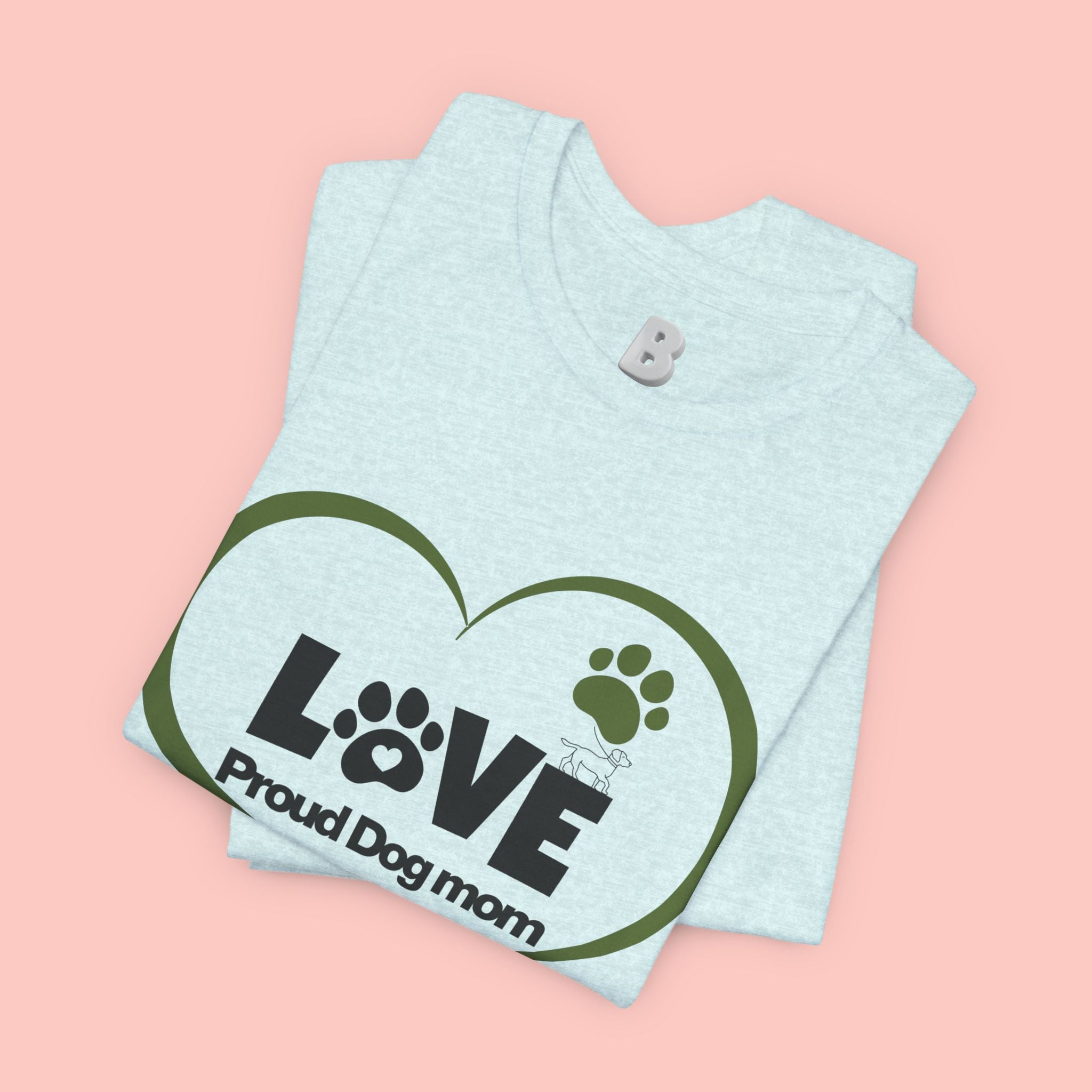 Dog Mom Love T-Shirt — "LOVE Proud Dog Mom" Heart Paw Tee