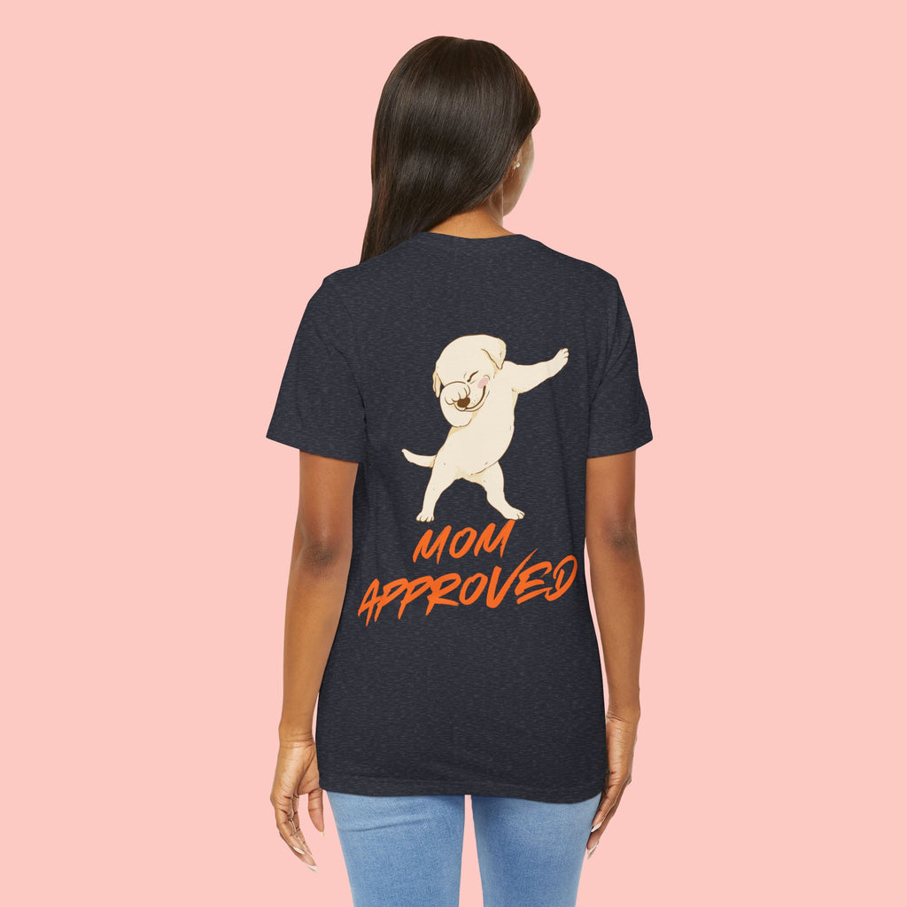 Mom Approved Tee — Cute Dabbing Puppy Graphic T-Shirt
