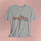 Dog Mom Overprotective T-Shirt – Cute Pet Lover Tee