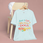 Just A Girl Who Loves Dogs T-Shirt